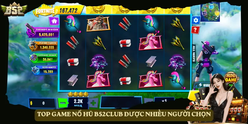 Top game nổ hũ B52club được nhiều người chọn