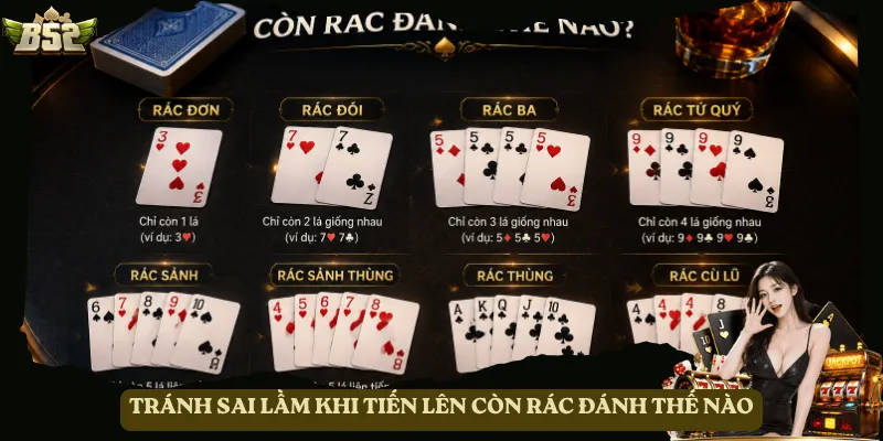 Tránh sai lầm khi Tiến Lên còn rác đánh thế nào